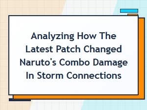 Storm Connections Patch: Naruto Combo Damage Breakdown